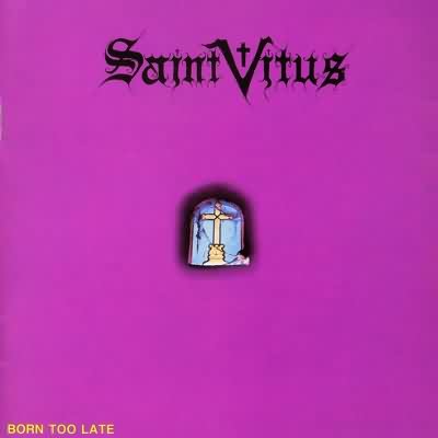 Saint Vitus: "Born Too Late" – 1987